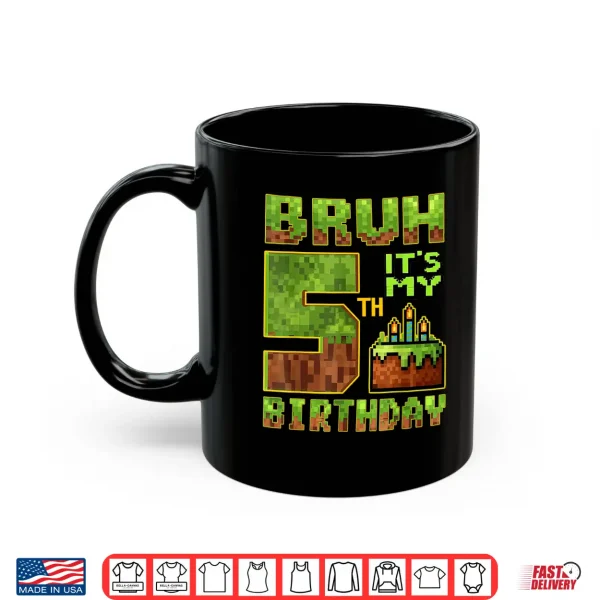 Mug Birthday Boy 5 Year Old Bruh Its My 5th Bday Gamer Pixel Shirt
