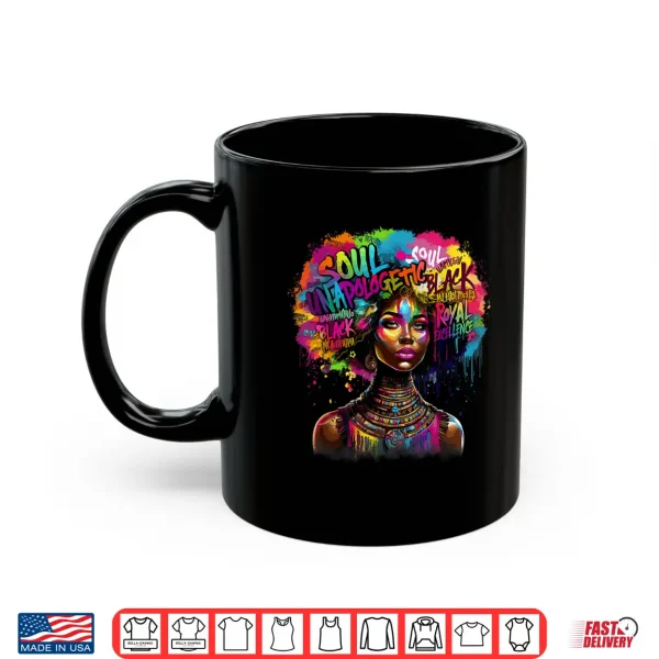 Mug Black History Month African American Juneteenth Women Shirt