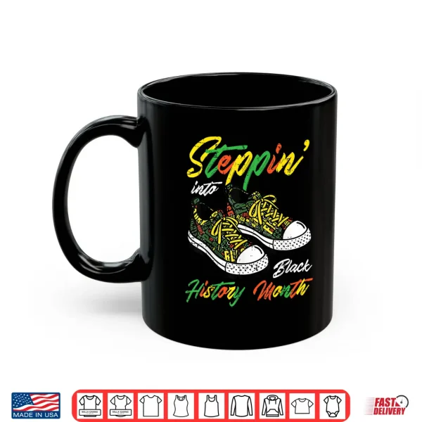 Mug Black History Month African American Pride Men Women Kids Shirt