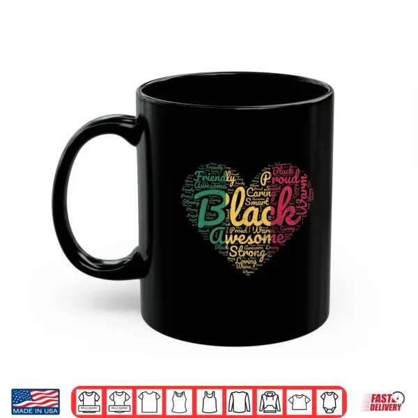 Mug Black History Month African Proud Afro Valentines Day Shirt
