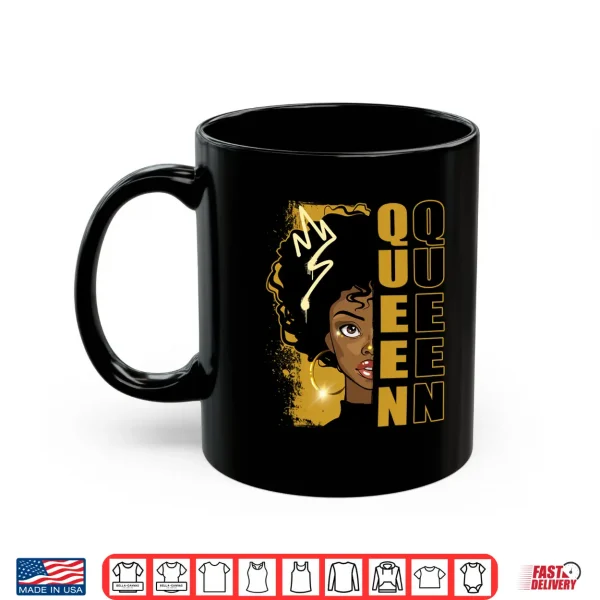 Mug Black History Month Black Girl Pride Women Shirt