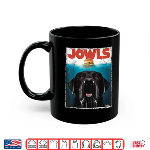 Mug Black Lab Jowls Labrador Retriever Mom Shirt