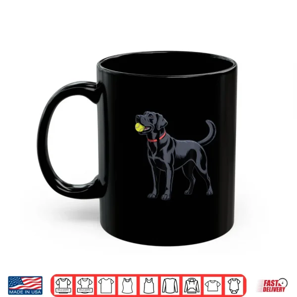 Mug Black Labrador Retriever Black Lab Dog Fetch Tennis Ball Shirt