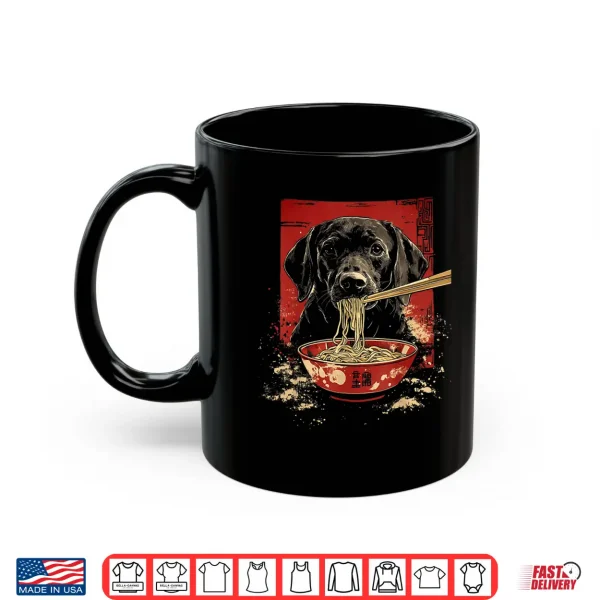 Mug Black Labrador Retriever Dog Eating Ramen Noodles Shirt