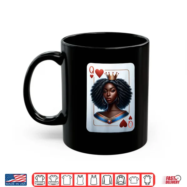 Mug Black Queen of hearts card deck game proud black woman Shirt