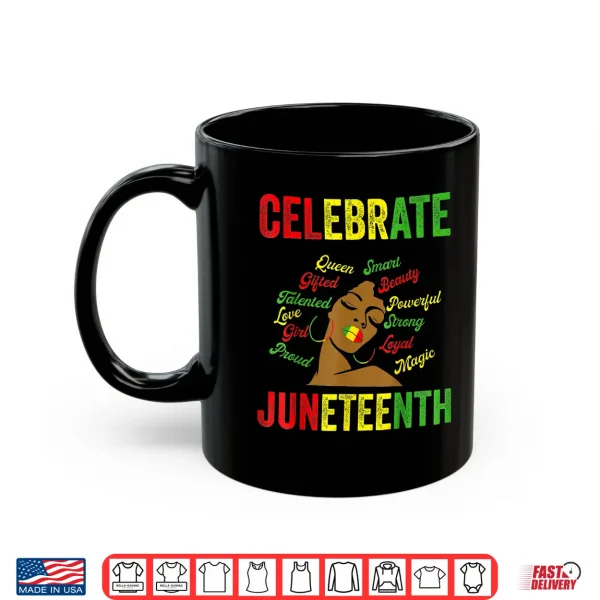 Mug Black Womens Juneteenth Celebrate Indepedence Day Shirt