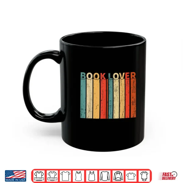 Mug Book Lover Reading Retro Bookworm Reader Bibliophile Shirt