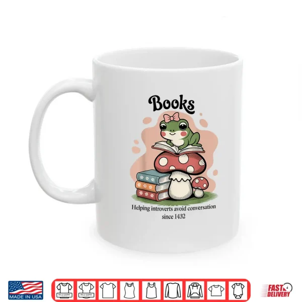 Mug Books Helping Introverts Cute Frog Book Lover Literary Shirt