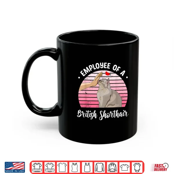 Mug British Shorthair Cat British Blue Shorthairs Shirt