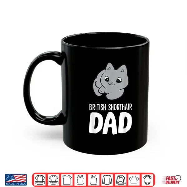 Mug British Shorthair Dad Cute British Blue Cat Shirt