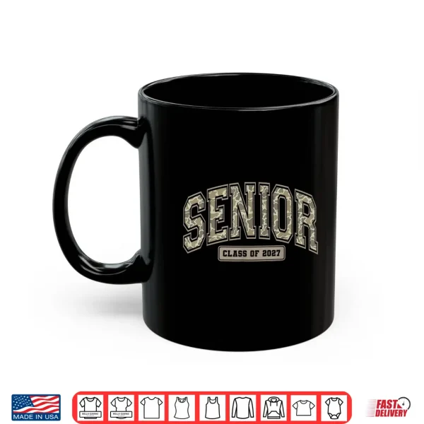 Mug Camo Senior Graduation Last First Day Of Class Of 2027 Shirt