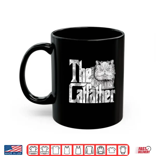 Mug Cat Dad The Catfather Crazy Persian Cat Father Kitty Daddy Shirt