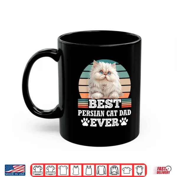 Mug Cat Daddy BEST PERSIAN DAD EVER Persian Cat Owner Shirt