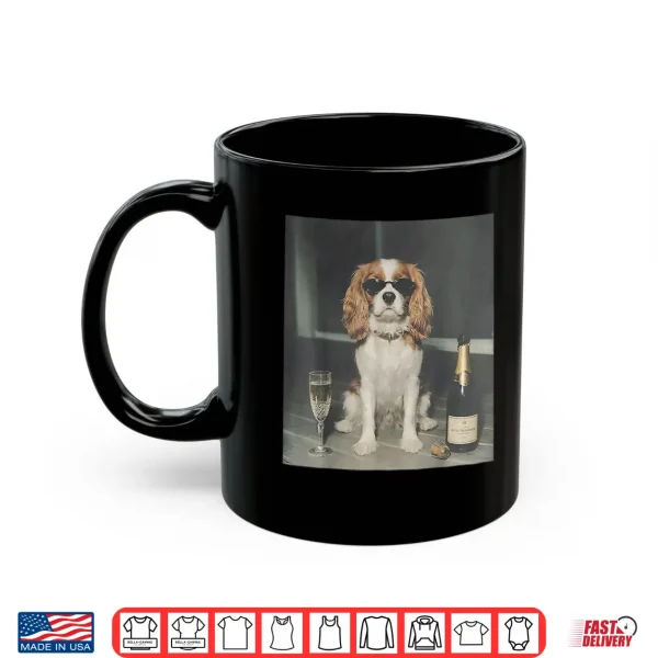 Mug Cavalier King Charles Drinking Champagne Funny Dog Meme Shirt