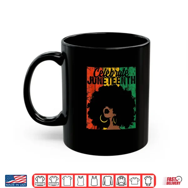 Celebrate Juneteenth Retro African Colors Womens Shirt 3 Mug Celebrate Juneteenth Retro African Colors Womens Shirt