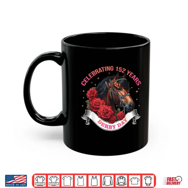 Mug Celebrating 152 Years KY Derby Day for Women Men Vintage Shirt