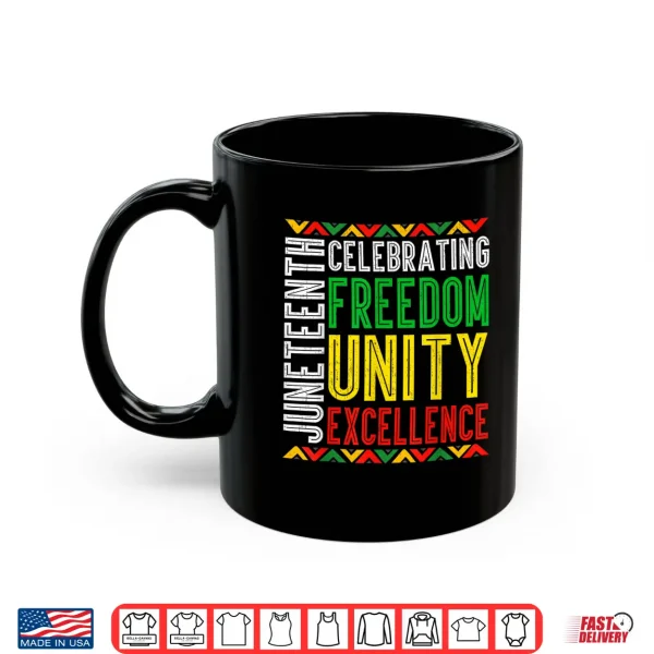 Celebrating Juneteenth African Freedom 1865 Men Women Kids Shirt 3 Mug Celebrating Juneteenth African Freedom 1865 Men Women Kids Shirt