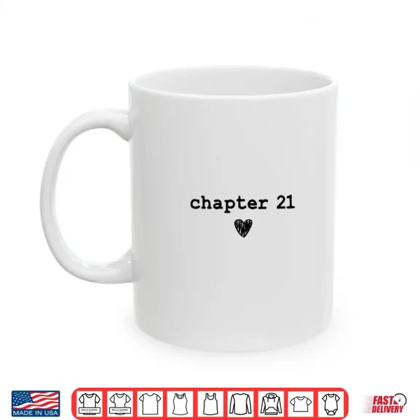 Mug Chapter 21 Book Lovers Readers Authors 21st Birthday Shirt 1
