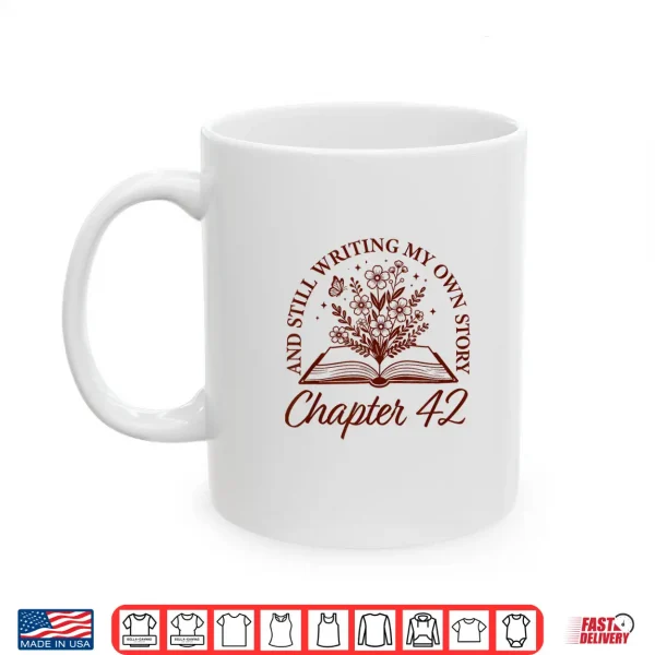 Mug Chapter 42 Book Readers Flower Lovers 42nd Birthday Girls Shirt