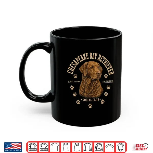 Mug Chesapeake Bay Retriever Social Club Loyal Breed Protector Shirt