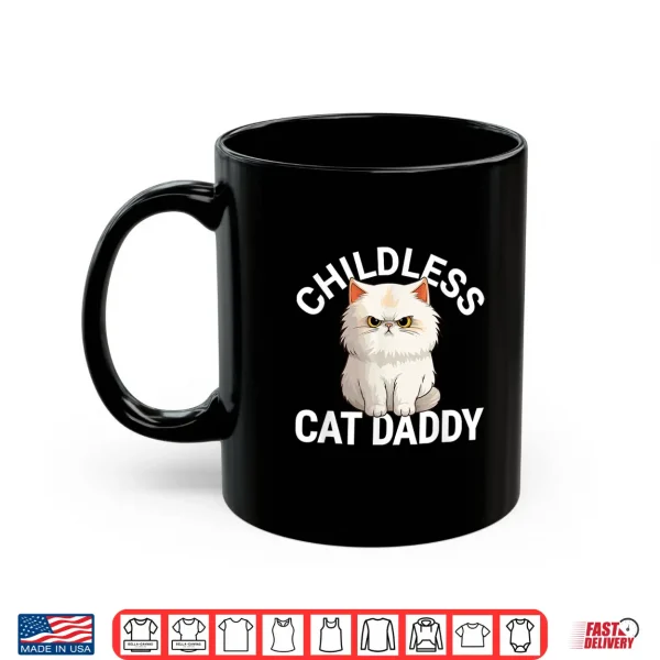 Mug Childless Cat Daddy 2024 for President Persian Cat Dad Men Shirt