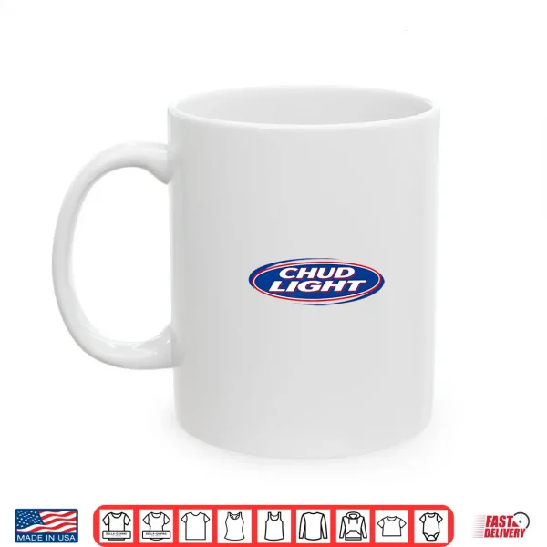 Mug Chud Light Funny Parody Beer Style Humor Shirt