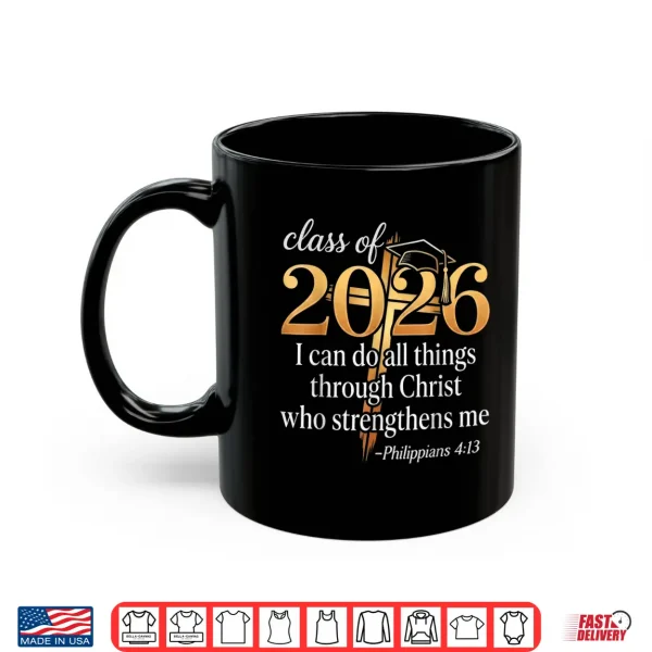 Mug Class of 2026 Christian Graduation Senior Graduate Shirt