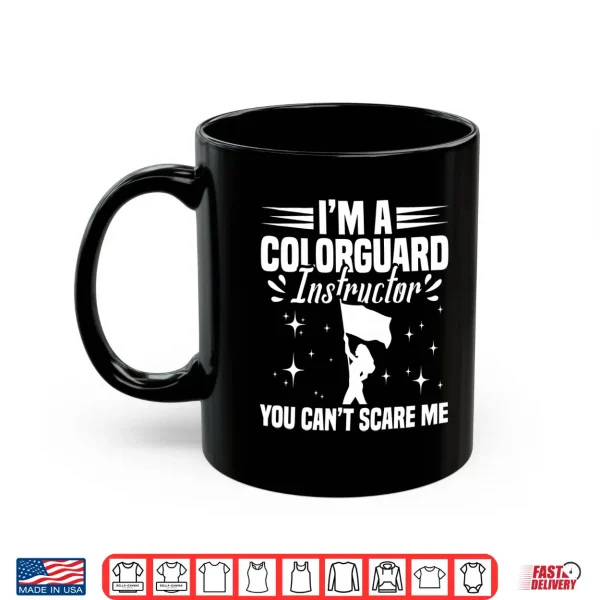 Mug Color Guard Instructor Captain Senior Winter Guard Coach Performance Shirt