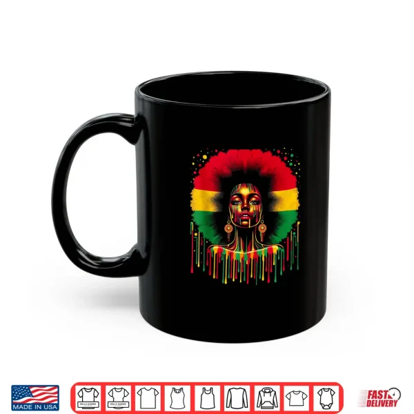 Mug Colorful Art Black Queen Afro Melanin Dripping Juneteenth Shirt