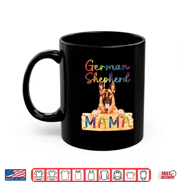 Mug Colorful German Shepherd Mama Funny Dog Mom Shirt