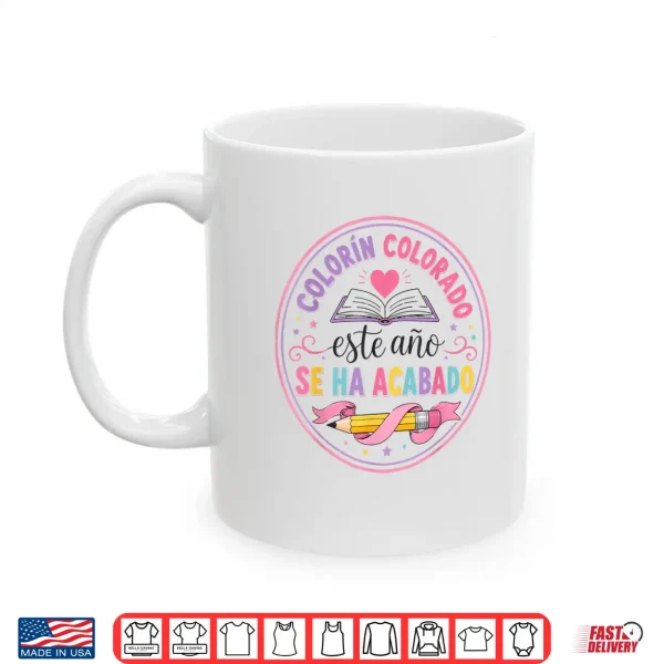 Mug Colorin Colorado este ano se ha acabado Dual Language Women Shirt