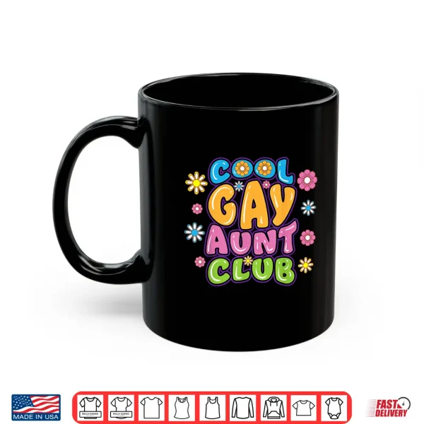 Mug Cool Gay Aunt Club Funny Lesbian Auntie LGBT Pride Shirt
