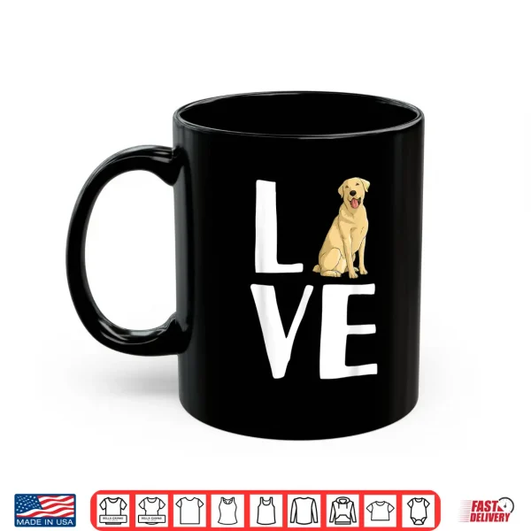 Mug Cool Labrador For Men Women Yellow Lab Dog Lab Retriever Shirt