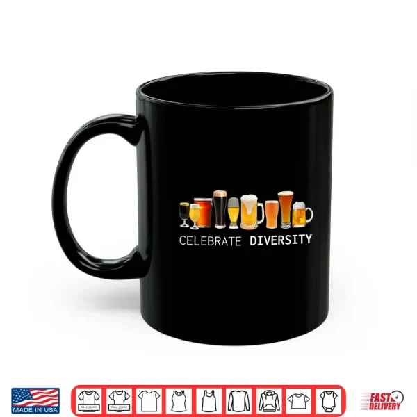 Mug Craft Beer Drinking Shirt Celebrate Diversity Beer Shirt