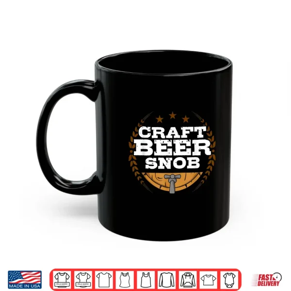 Mug Craft Beer Snob Funny Craft Beer Shirt