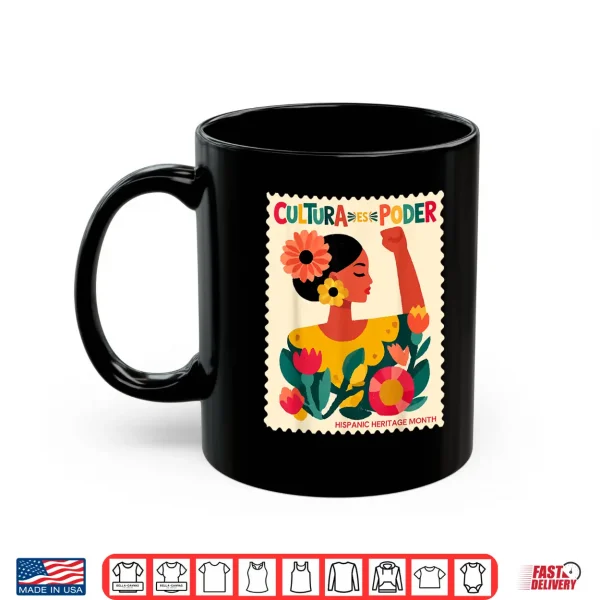 Mug Cultura ES Poder Hispanic Heritage Latina Empowerment Shirt