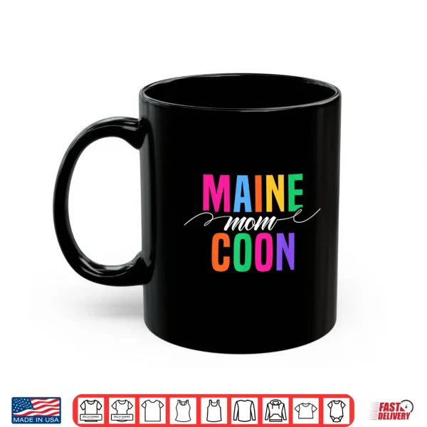 Mug Cute Maine Coon Mom Maine Coon Cat Shirt