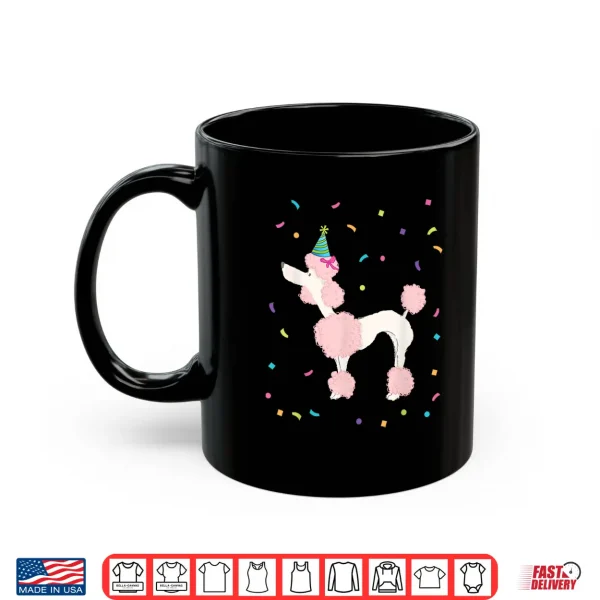 Mug Cute Pink Poodle TShirt Birthday Standard Dog Gifts Party Shirt