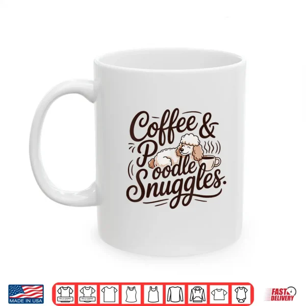 Mug Cute Poodle Coffee Shirt