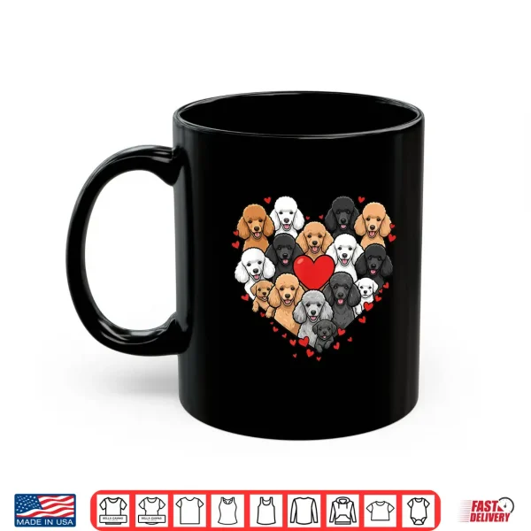 Mug Cute Poodle Heart Love Dog Pet Valentine Shirt