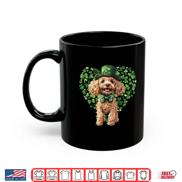 Mug Cute Poodle Shamrock Heart St. Patricks Day Dog Lover Shirt