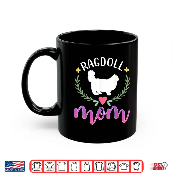 Mug Cute Ragdoll Mom Ragdoll Cat Owner Shirt