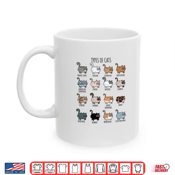 Mug Cute Types of Cat Lady Birman Bengal Nebelung Persian Shirt
