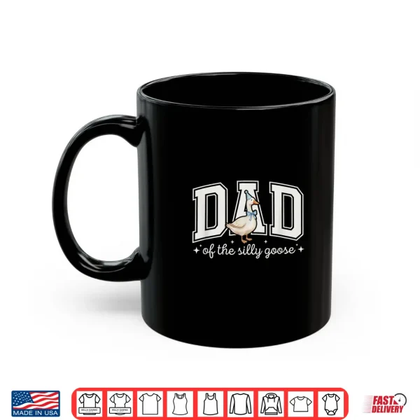 Mug Dad of The Silly Goose Birthday Matching Family Shirt