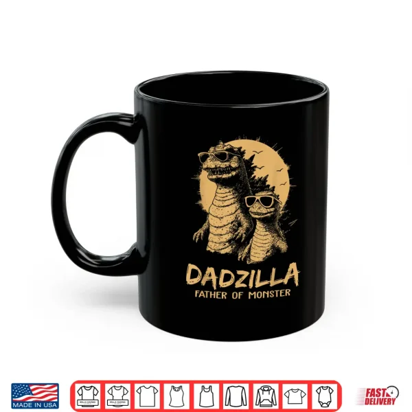 Dadzilla Father Of Monsters Fathers Day Funny Dad Shirt 3 Mug Dadzilla Father of Monsters Fathers Day Funny Dad Shirt