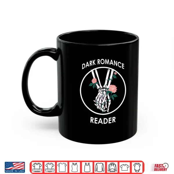 Mug Dark Romance Reader bookish tee for bookworms Shirt