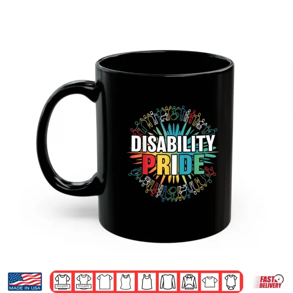 Mug Disability Pride Month Awareness Proud Disabled Awareness Shirt