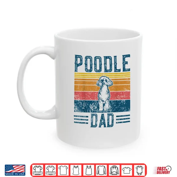 Mug Dog Dad Vintage Poodle Dad Shirt