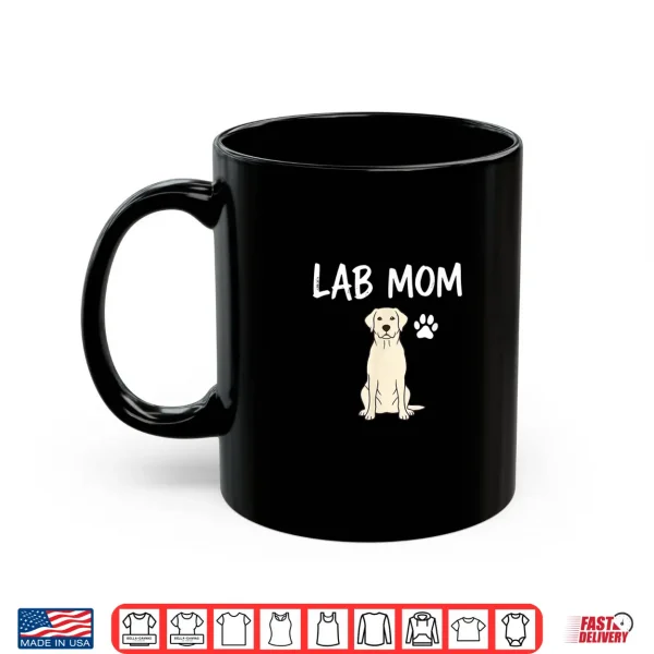 Mug Dog Labrador Retriever Mom Mom Design Labrador Shirt