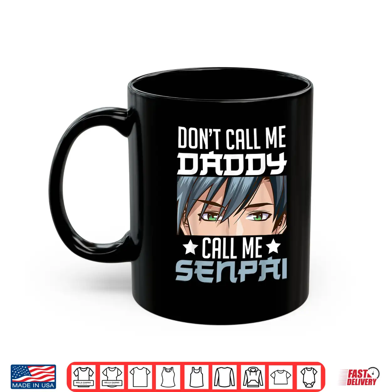 Don’T Call Me Daddy Call Me Senpai Sexy Japanese Anime Top Shirt Don’T Call Me Daddy Call Me Senpai Sexy Japanese Anime Top Shirt
